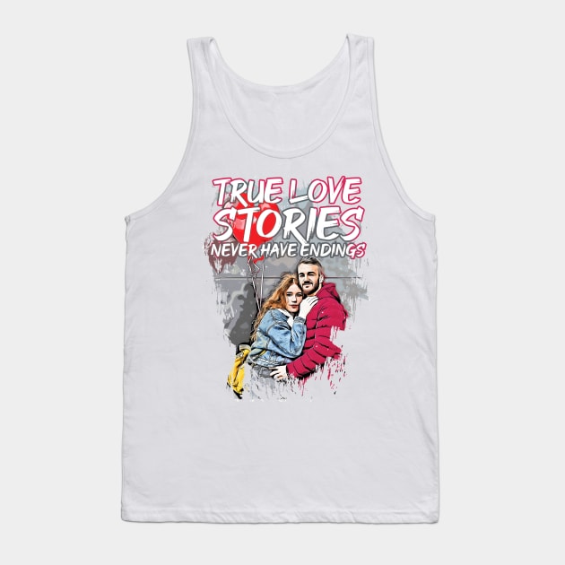valentines-True love stories never have endings Tank Top by Color-Lab